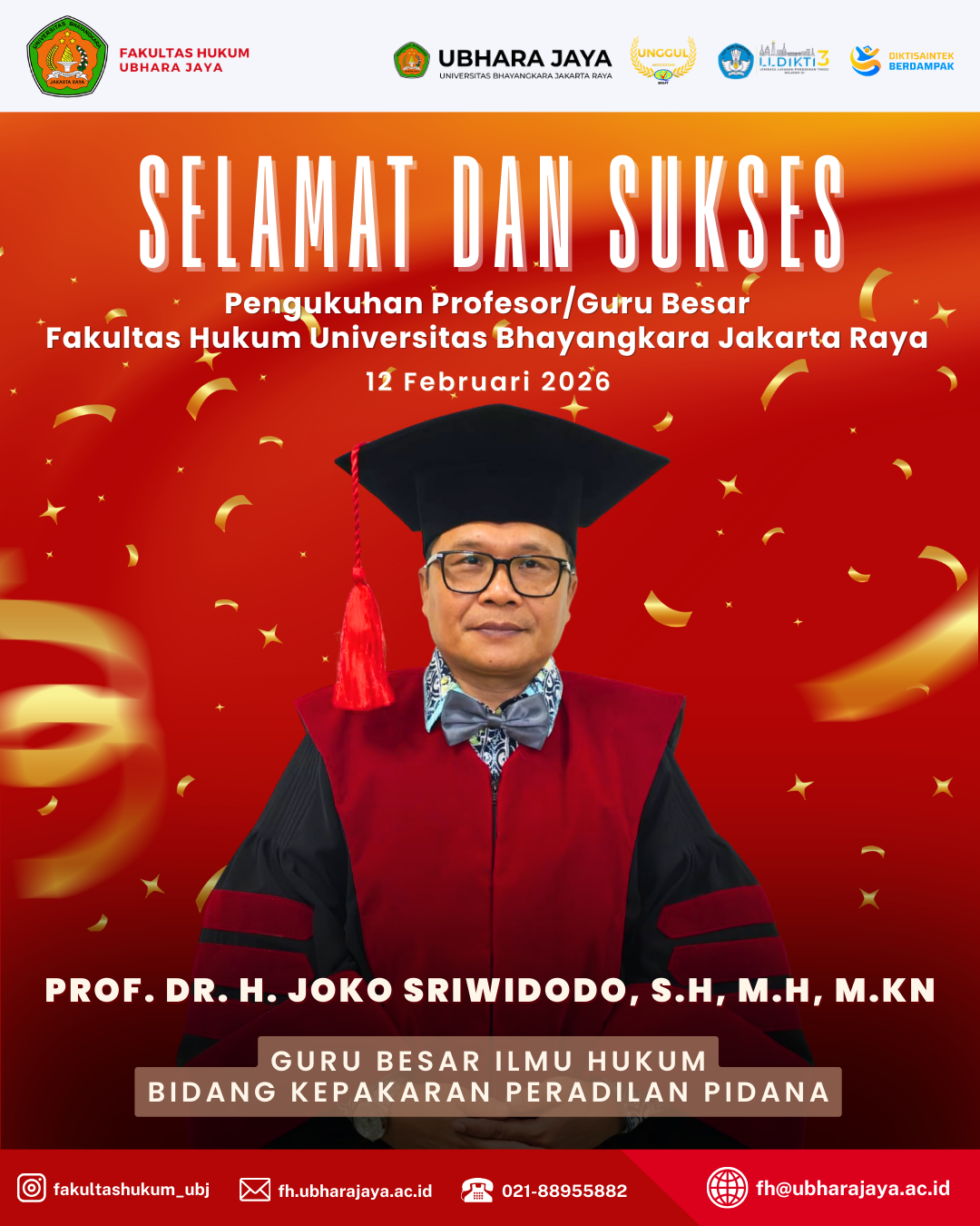 Prof. Dr. H. Joko Sriwidodo Dikukuhkan sebagai Guru Besar Ilmu Hukum Bidang Kepakaran Peradilan Pidana di Fakultas Hukum UBHARA JAYA